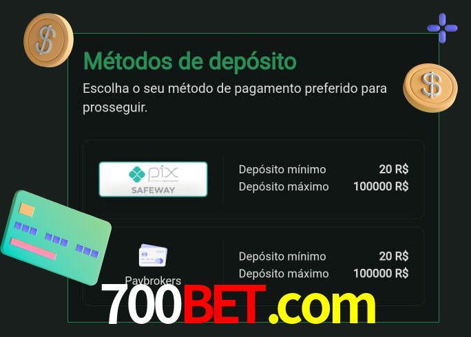O cassino 700bet.com oferece uma grande variedade de métodos de pagamento